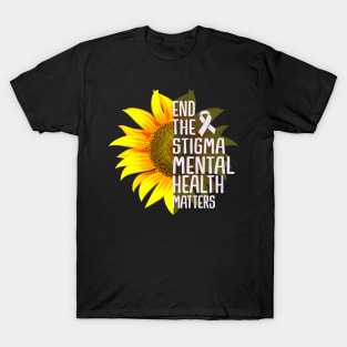 End The Stigma Mental Health Matters Mental Awareness T-Shirt